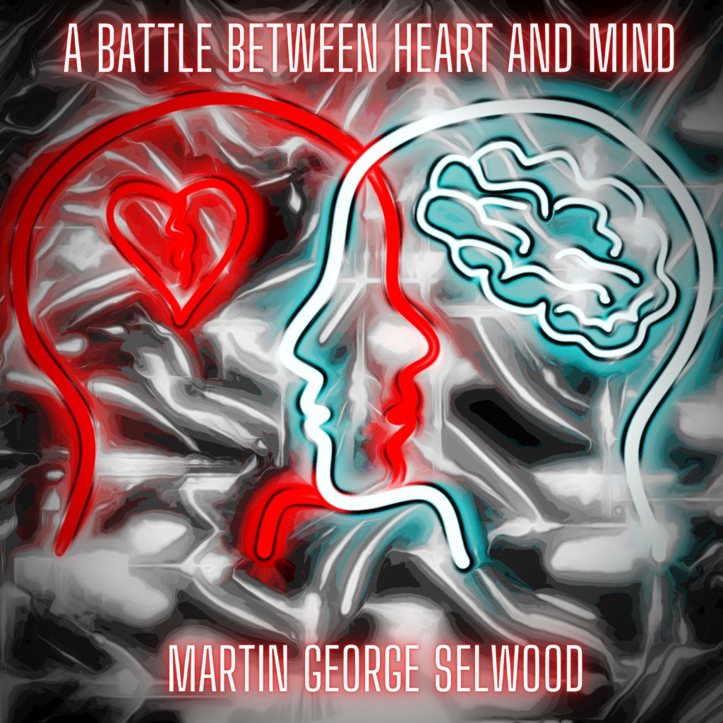 A Battle Between Heart and Mind by Martin George Selwood - single cover art